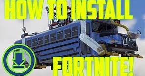 How to Install Fortnite on PC - How to download Fortnite Battle Royale 2018