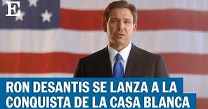 Ron DeSantis anuncia su candidatura a la presidencia de Estados Unidos | EL PAÍS