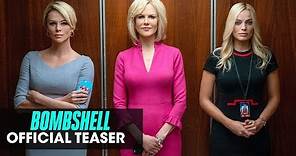 Bombshell (2019 Movie) Official Teaser — Charlize Theron, Nicole Kidman, Margot Robbie
