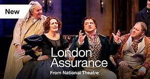 London Assurance: Full Play