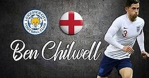 Ben Chilwell ● Skills , Defending Skills , Tackles ●│2018 - 2019│►HD