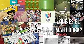 ¿Qué es el Math Rock?