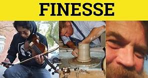 🔵 Finesse - Finesse Meaning - Finesse Examples - Formal Vocabulary