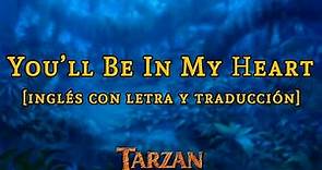 Tarzán | You'll Be In My Heart [Phil Collins] | Letra y traducción