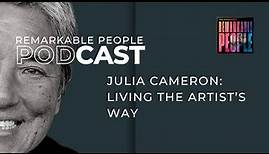 Julia Cameron: Living the Artist’s Way