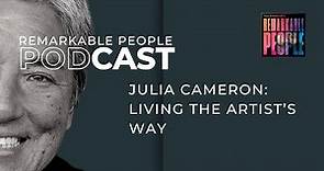 Julia Cameron: Living the Artist’s Way