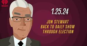 JON STEWART BACK TO DAILY SHOW THROUGH ELECTION - 1.25.24 | Countdown with Keith Olbermann