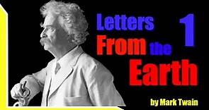 Letters from the Earth - Mark Twain; prolog, letters 1 and 2