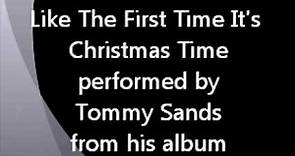 Tommy Sands - Like The First Time It's Christmas Time