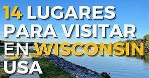 14 Lugares para visitar en Wisconsin