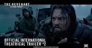 The Revenant [Official International Theatrical Trailer #2 in HD (1080p)]