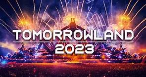 TOMORROWLAND 2023 🔥 La Mejor Música - Electrónica 2023 🔥 Lo Mas Nuevo ...