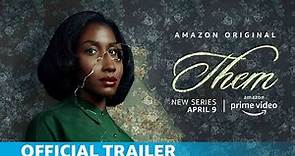 Them | Official Trailer | Amazon Originals