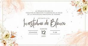 Investidura de Blanco - Promoción MED-14 - Universidad Americana de Panamá