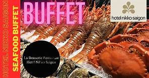 BEST All You Can Eat SEAFOOD Buffet in Saigon VIETNAM | Hotel Nikon Saigon | La Brasserier | 4K