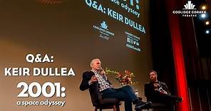 Keir Dullea on 2001: A Space Odyssey | Full Q&A [HD] | Coolidge Corner Theatre