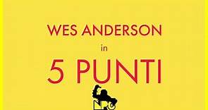 Wes Anderson in 5 punti | NPC Short