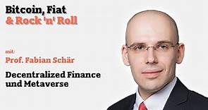 #175 Decentralized Finance und Metaverse mit Prof. Fabian Schär