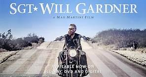 SGT Will Gardner - Official Trailer Max Martini, Omari Hardwick, Gary Sinise