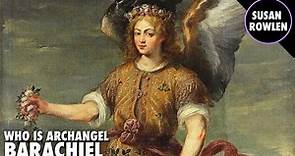 Who Is Archangel Barachiel