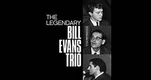 The Legendary Bill Evans Trio Vol I