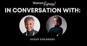 Susan Goldberg Shares her Vision on How Women’s Voices Can Change The World with Denise Harrington