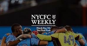 The Final Push | Match Day 34 | NYCFC Weekly
