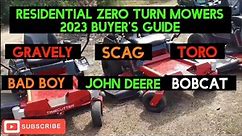 Residential Zero Turn Mowers Buyers Guide! John Deere / Bad Boy / Scag / Toro / Gravely / Bobcat +