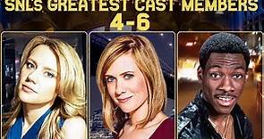 SNL's Greatest Cast Members: #4 - #6