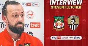 INTERVIEW | Steven Fletcher after Notts County