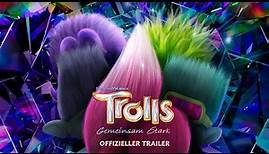 Trolls – Gemeinsam Stark | Offizieller Trailer deutsch/german HD