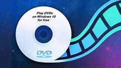 How to Play DVDs on Windows 10 for free