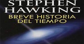 Resumen del libro Breve Historia del Tiempo (Stephen Hawking)