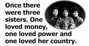 The extraordinary story of the Soong sisters