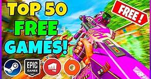 Top 50 FREE Games to play Right Now in 2023!🔥