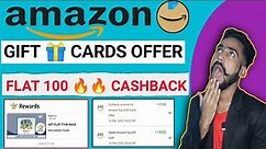 Amazon Gift Card Offer Add 3000 get flat 100 🔥 cashback in Amazon pay balance full details video ll