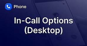 In-Call Options in the Desktop Application