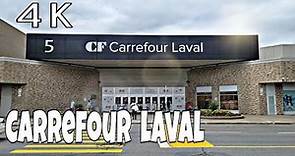 Carrefour Laval, 4K