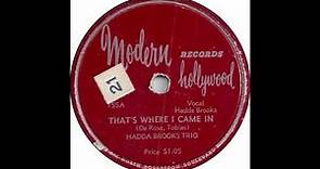 Hadda Brooks - That's Where I Came In - Modern 155 - (1947)