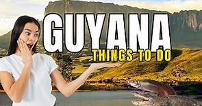 Culture and Wilderness: Discovering the Best Things To Do in Guyana