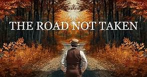 THE ROAD NOT TAKEN by Robert Frost (Powerful Poetry)