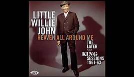 Little Willie John -Heaven All Around Me 1961-1963 (FULL ALBUM)