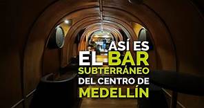Así es el bar subterráneo del centro de Medellín | El Colombiano