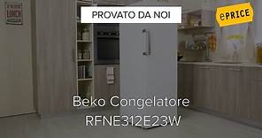 Video Recensione Congelatore Verticale Beko RFNE312E23W