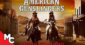American Gunslingers (The Last Gunslinger) | Full Movie | Action Western