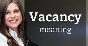 Understanding the Phrase "Vacancy" in English