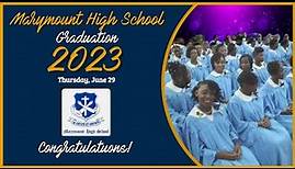 GRADUATION 2023 || MARYMOUNT HIGH SCHOOL || JUNE 29, 2023