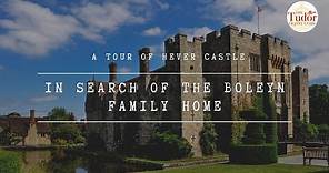 Hever Castle: In Search of the Boleyn Family Home
