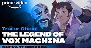 The Legend of Vox Machina Nueva Temporada - Tráiler Oficial | Prime Video