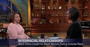 Chicago Tonight:Sociologist Says It’s Time for Black Women to Date White Men Season 2019 Episode 04